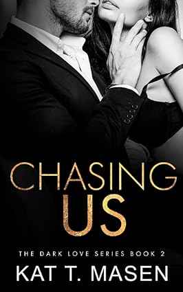 Chasing Love (Dark Love Series)