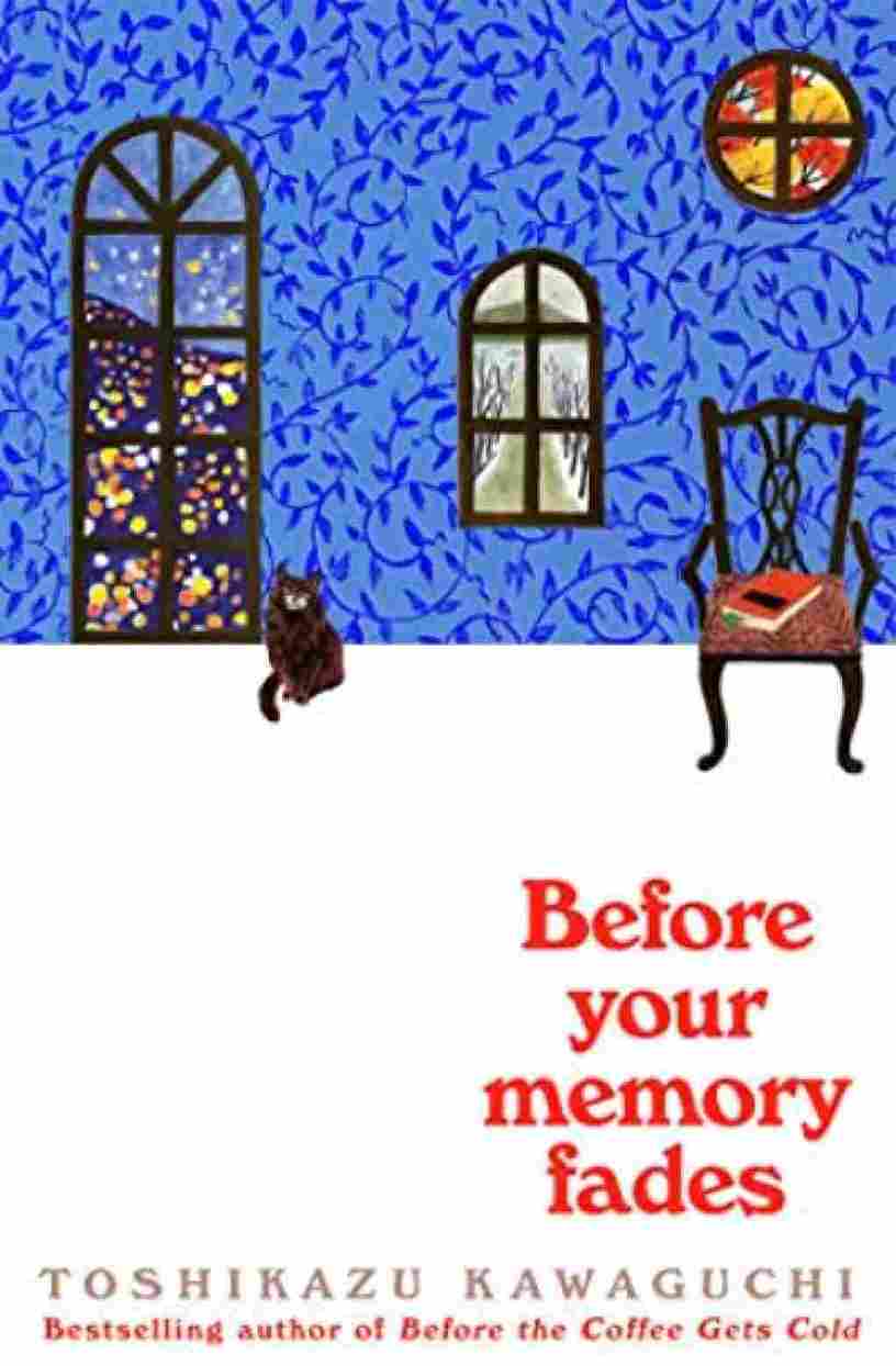Before Your Memory Fades -Toshikazu Kawaguchi