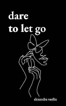 Dare to Let Go